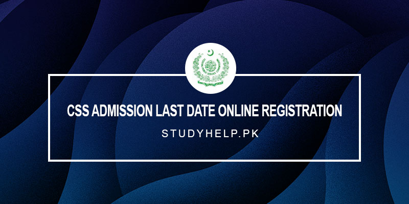 CSS-Admission-Last-Date-Online-Registration