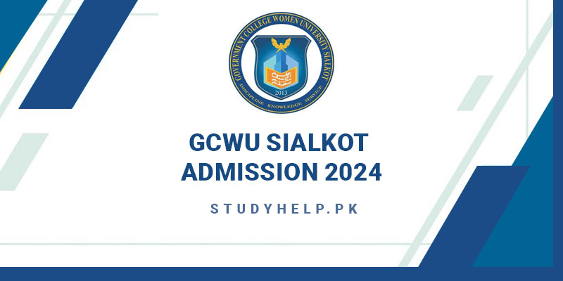 Government College Women University Sialkot admission office has announced that admission are open for session 2024.